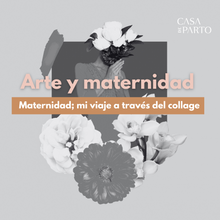  Maternidad: mi viaje a través del collage.