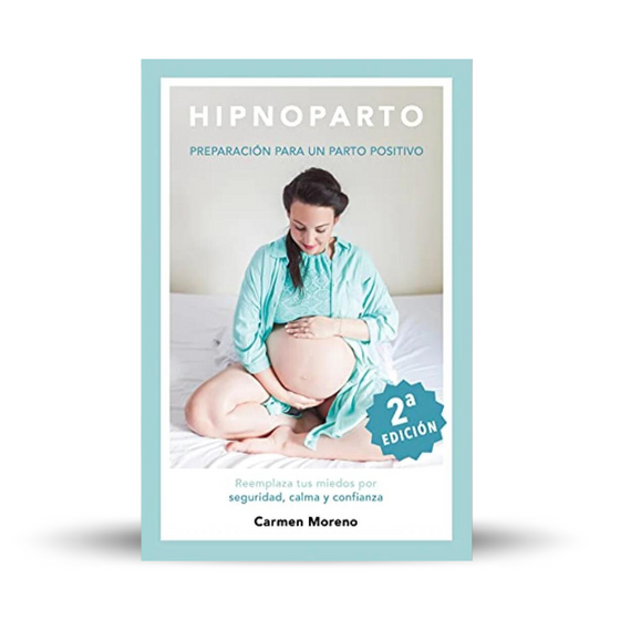 Libro "Hipnoparto: preparación para un parto positivo" - Carmen Moreno